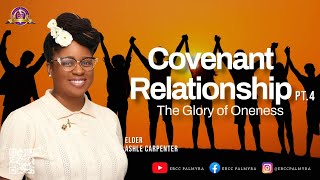 111724 quotThe Glory of Onenessquot Covenant Relationships Series [upl. by Atter]