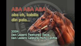 2004 San Lazaro Featured Race ABA ABA ABA [upl. by Alidus]