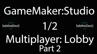 GameMakerStudio 2 Networking Lobby Tut Part 2 [upl. by Merrow]