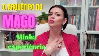 O ARQUÉTIPO DO MAGO Minha experiência Inteligência comunicação transformação e poder [upl. by Trillbee20]