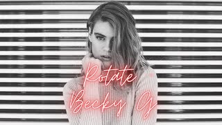 Rotate  Becky G Lyrics [upl. by Eadwina984]