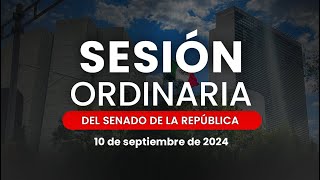 🔴Sesión Ordinaria del Senado de la República 10092024 [upl. by Dunn]