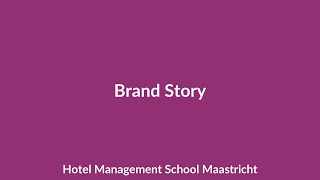 Hotel Management School Maastricht brand story [upl. by Ayarahs13]