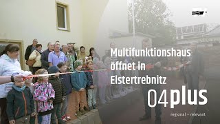 Eröffnung des Multifunktionshauses in Elstertrebnitz [upl. by Suryt]