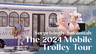 Surprisingly Savannah The 2024 Mobile Trolley Tour [upl. by Llerdna]