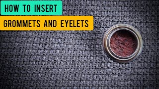 How to insert Grommets and Eyelets [upl. by Dang]