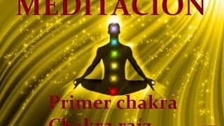 MEDITACIÓN Primer chakra Chakra raíz [upl. by Suiravaj]