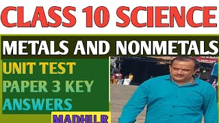 CLASS 10 SCIENCE METALS AND NONMETALS CHEMISTRY UNIT TEST PAPER 3 KEY ANSWERS [upl. by Nissie]