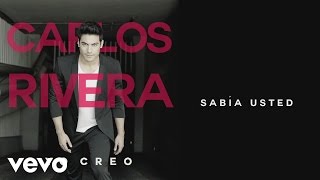 Carlos Rivera  Sabía Usted Cover Audio [upl. by Dail]