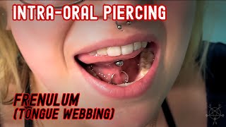 IntraOral Piercing  Frenulum Tongue Webbing 👅 [upl. by Kent]