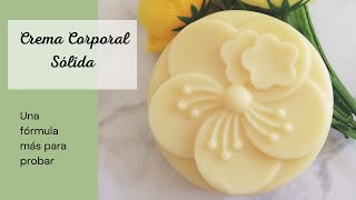 Crema Corporal Sólida I Pocos Ingredientes mucha hidratación [upl. by Shaefer]