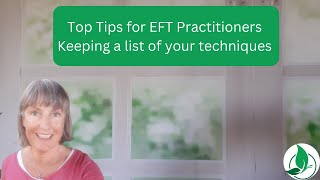 TOP TIP FOR EFT PRACTITIONERS  LIST OF TECHNIQUES [upl. by Vena]