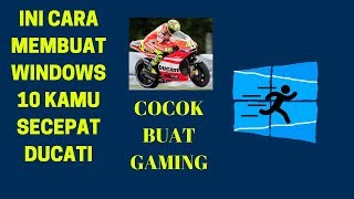 Cara membuat windows 10 jadi lebih kencang cocok buat Gaming dll Pengaturan terbaik [upl. by Russ]