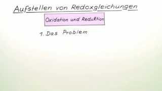 Das Aufstellen von Redoxgleichungen  Chemie  Allgemeine und anorganische Chemie [upl. by Sarkaria]