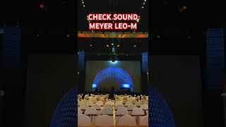 CHECK SOUND MEYER SOUND LEOM NGUERRIII CAAKK [upl. by Lyall]