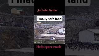 helicopter crash landing😨 but mhadev safe him🙏helicopter kedarnath crash souravjoshivlogs7028 [upl. by Valentijn]