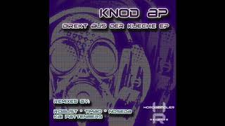 Knod Ap  Direkt aus der Kueche ROBUST Techno Remix Hardwandler Records [upl. by Maccarone]