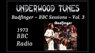 Badfinger  BBC Sessions Vol 3  1973  Live at the Hippodrome in London  Full Album Video [upl. by Illib]