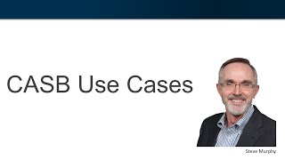 CASB Use Cases Cloud Access Security Broker [upl. by Pelson]