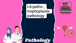 L6Patho  placental trophoblastic diseases  Repro 42 🦋💌 [upl. by Nnayecats]