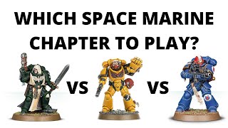 Which Space Marine Chapter to Choose in Warhammer 40K [upl. by Amalbergas]