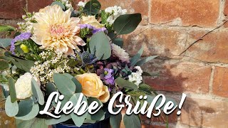 Liebe Grüße Ein Blumenstrauß für dich [upl. by Eusoj]