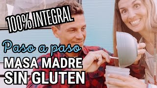 Receta MASA MADRE Sin GLUTEN ✅ 100 Integral [upl. by Anim]