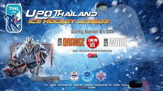 ORANGE TEAM vs WHITE TEAM  U20 Thailand Ice Hockey League 2024  Game  13 [upl. by Llieno359]