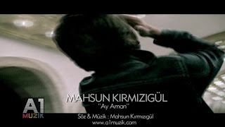 Mahsun Kırmızıgül  Ay Aman [upl. by Nahta]