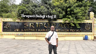 Tirupati Balaji vlog 2 [upl. by Llevel]