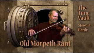 Old Morpeth Rant  The Tune Vault [upl. by Beatrix]