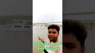 Panjim Goa Mandovi River Boat Goa Cruise Boat ⛵ [upl. by Monique953]