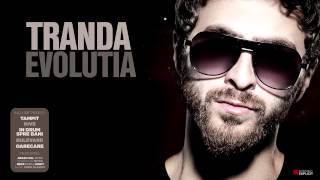 Tranda  Ceva fin feat Criss Blaziny amp Nane [upl. by Nil]