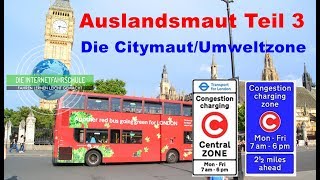 Auslandsmaut Teil 3  CitymautUmweltzone [upl. by Gaddi]