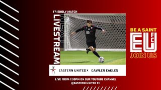 Friendly Match  Eastern United FC vs Gawler Eagles SC [upl. by Mickelson]