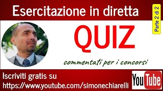 Quiz in diretta di Simone Chiarelli  per i concorsi nella PA  parte 2 di 2 1512023 [upl. by Dione]