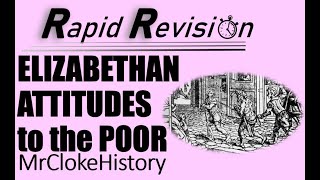 GCSE History Rapid Revision Elizabethan Attitudes to the Poor [upl. by Retsila]