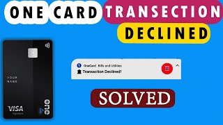 one card transaction declined  Sorry we cant approve this transection  100  Solution [upl. by Edmea]