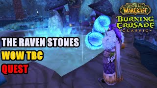 The Raven Stones WoW TBC [upl. by Ern383]