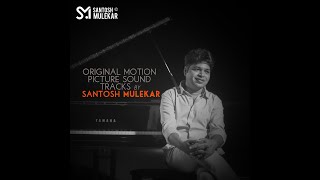 Santosh Mulekar BGM Original Soundtrack [upl. by Tymothy876]