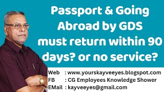 Passport amp Going Abroad by GDS  must return within 90 days or no service [upl. by Ecirpak383]