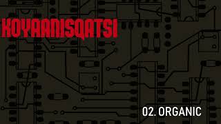 KOYAANISQATSI OST  02 Organic 8BIT [upl. by Naerda]