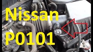 Causes and Fixes Nissan P0101 Code Mass or Volume Air Flow quotAquot Circuit RangePerformance [upl. by Lilas]