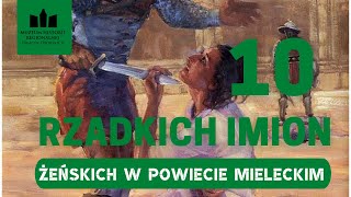 TOP 10 Rzadkich imion żeńskich w powiecie mieleckim [upl. by Diandre451]