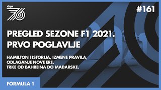 Lap 76 No161  F1 Pregled sezone F1 2021 Prvo poglavlje  Hamilton i istorija izmene pravila [upl. by Alocin796]