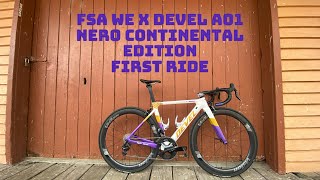 FSA WE X Devel A01 Nero Continental Edition First Ride [upl. by Suilienroc637]