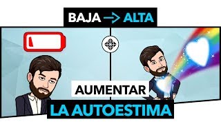 Cómo Mejorar la Autoestima • La Clave para Aumentar tu Autoestima [upl. by Lela]