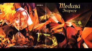 Trapeze  Medusa 1970 HQ [upl. by Hutchings508]