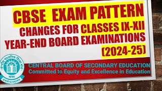 CBSE Latest Exam Pattern of Classes 9 to 12 for session 202425 [upl. by Antsirhc603]