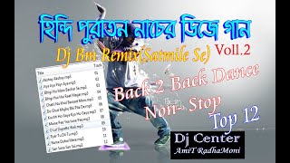 Hindi Puratan Nacher Gaan Voll2  Dj BM RemixSatmaile Se [upl. by Asirahc857]